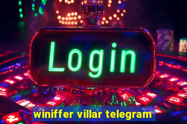 winiffer villar telegram